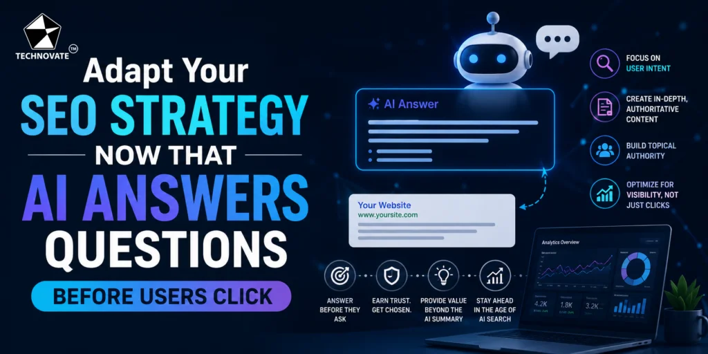 Adapt Your SEO Strategy Now That AI Answers Questions Before Users Click